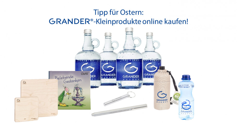 Zu Ostern GRANDER-Kleinprodukte schenken