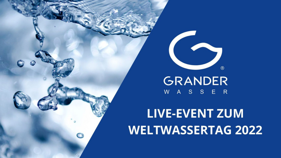 GRANDER-LIVE-EVENT zum Weltwassertag