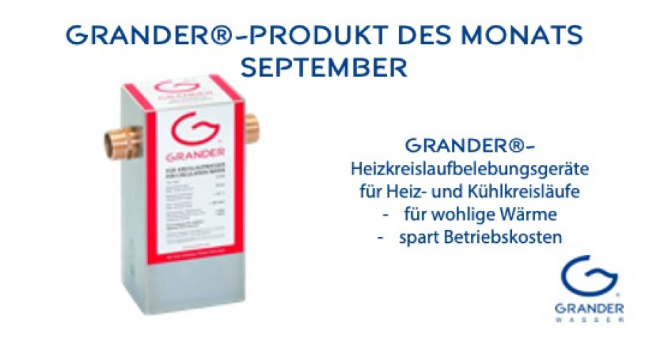 GRANDER-Kreislaufbelebungsgerät – Produkt des Monats September